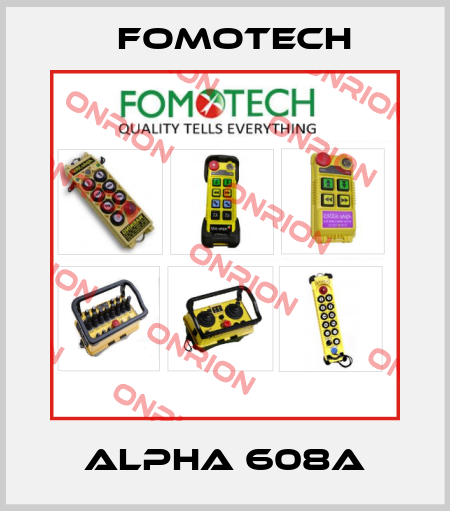 ALPHA 608A Fomotech