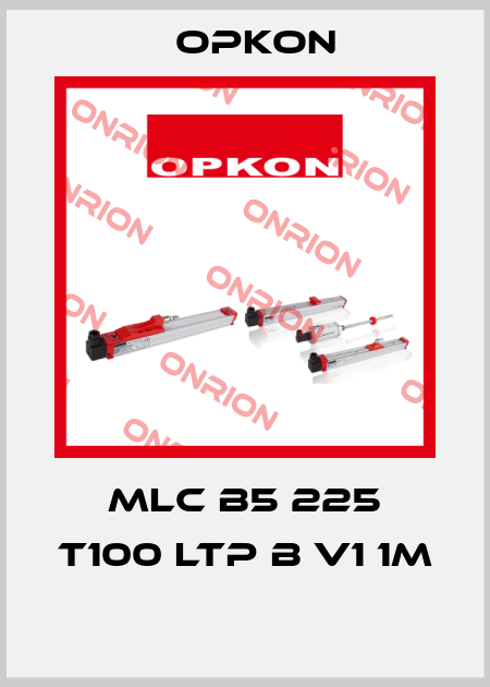MLC B5 225 T100 LTP B V1 1M  Opkon