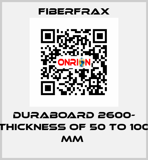 DURABOARD 2600- THICKNESS OF 50 TO 100 MM  Fiberfrax