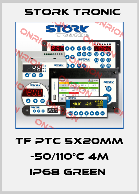 TF PTC 5x20mm -50/110°C 4m IP68 green  Stork tronic