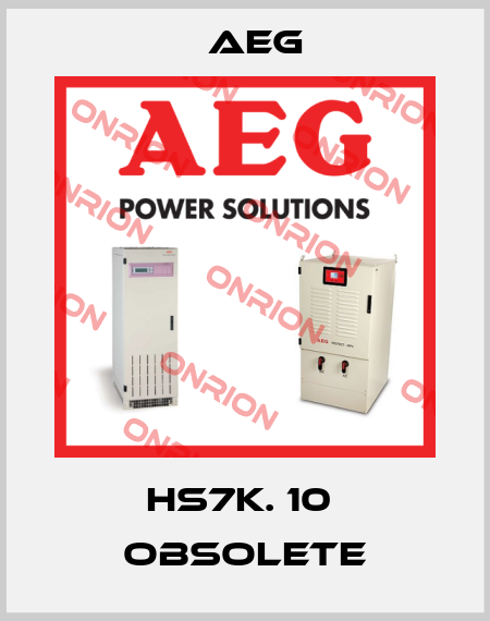 HS7K. 10  obsolete AEG