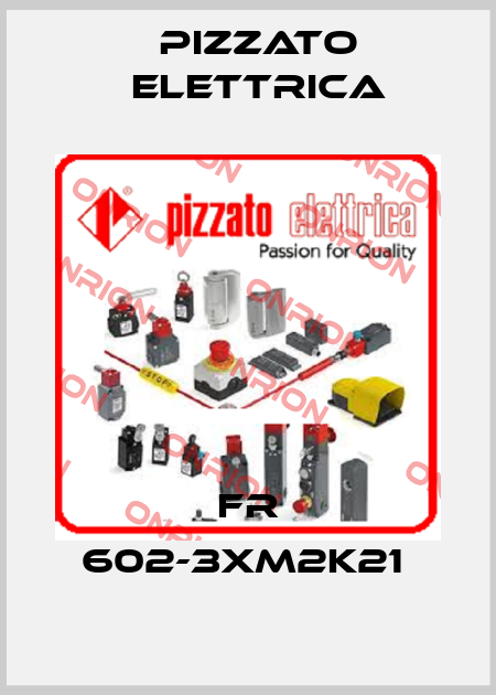 FR 602-3XM2K21  Pizzato Elettrica