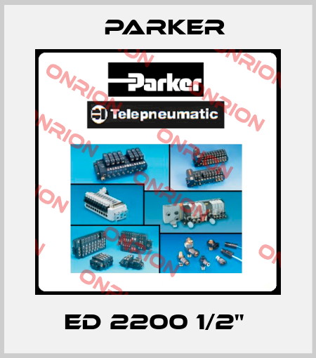 ED 2200 1/2"  Parker