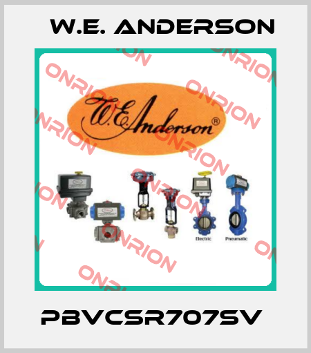 PBVCSR707SV  W.E. ANDERSON