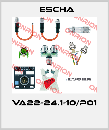 VA22-24.1-10/P01  Escha