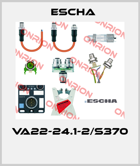 VA22-24.1-2/S370  Escha
