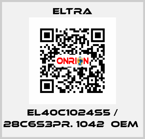 EL40C1024S5 / 28C6S3PR. 1042  OEM  Eltra