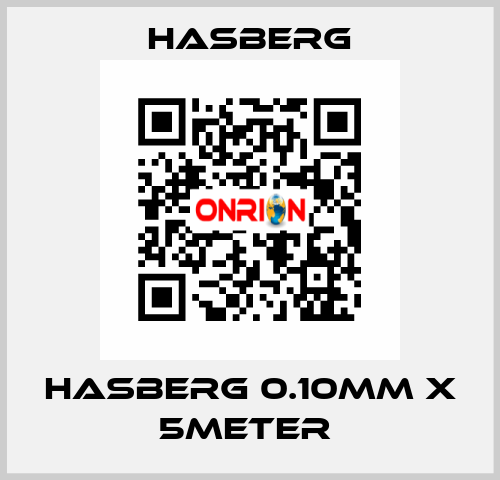 HASBERG 0.10mm X 5meter  Hasberg