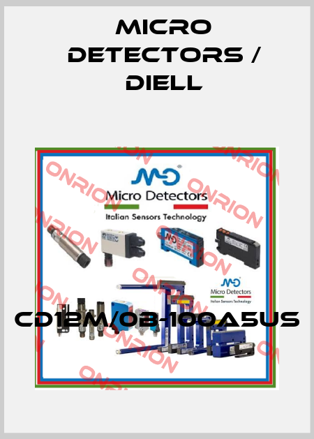 CD12M/0B-100A5US Micro Detectors / Diell