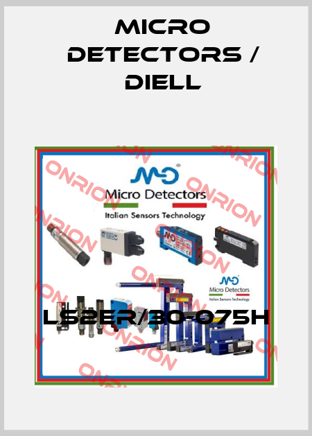 LS2ER/30-075H Micro Detectors / Diell
