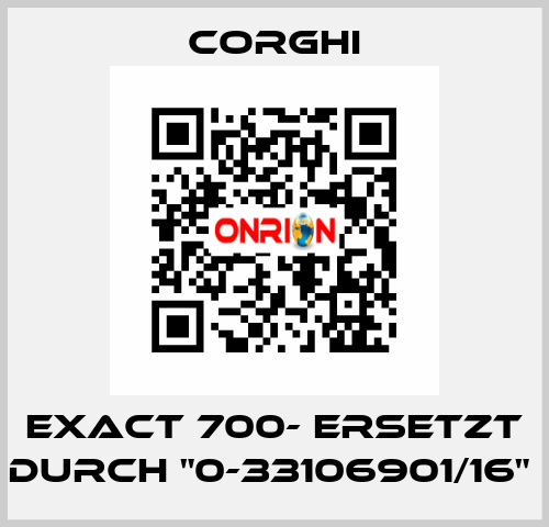 EXACT 700- Ersetzt durch "0-33106901/16"  Corghi