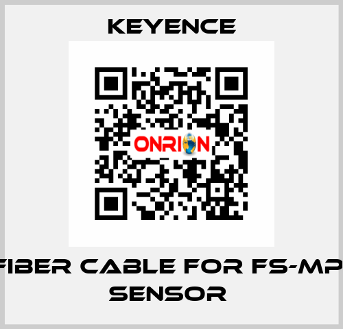 FIBER CABLE FOR FS-MP1 SENSOR  Keyence