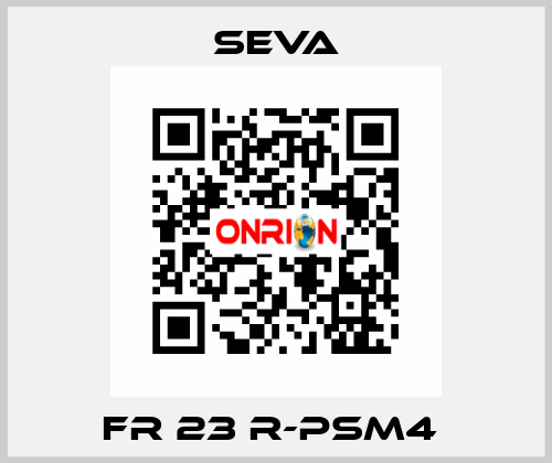 FR 23 R-PSM4  SEVA