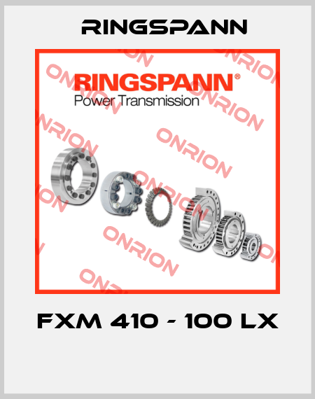 FXM 410 - 100 LX  Ringspann
