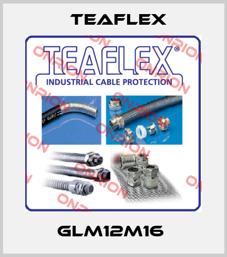 GLM12M16  Teaflex