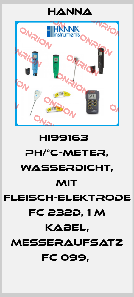 HI99163   PH/°C-METER, WASSERDICHT, MIT FLEISCH-ELEKTRODE FC 232D, 1 M KABEL, MESSERAUFSATZ FC 099,  Hanna