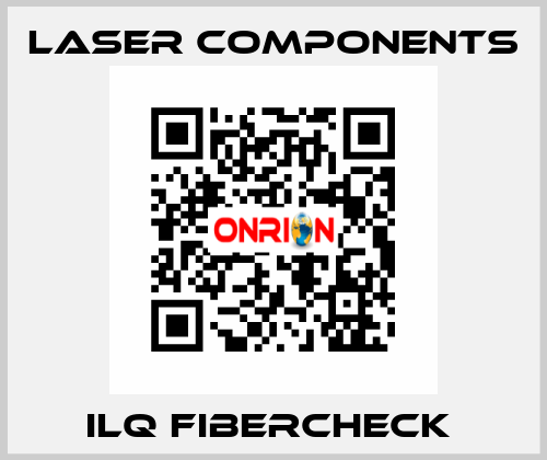 ILQ FIBERCHECK  Laser Components