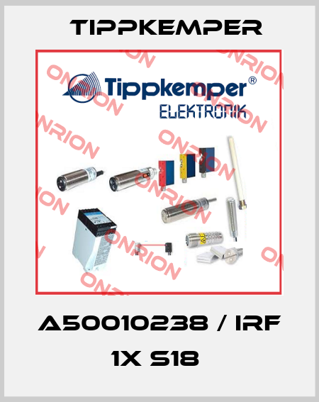 A50010238 / IRF 1X S18  Tippkemper