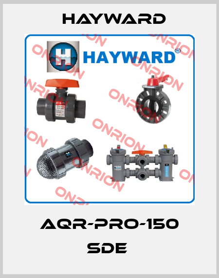 AQR-PRO-150 SDE  HAYWARD
