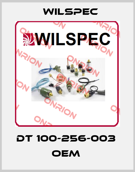 DT 100-256-003  OEM  Wilspec