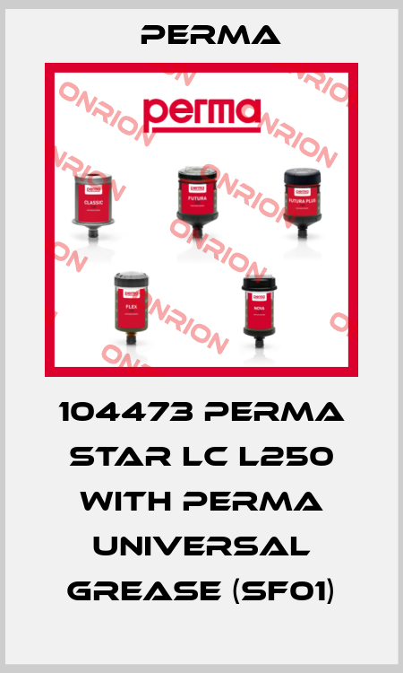 104473 Perma STAR LC L250 with perma universal grease (SF01) Perma