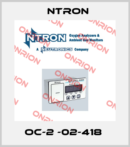OC-2 -02-418  Ntron