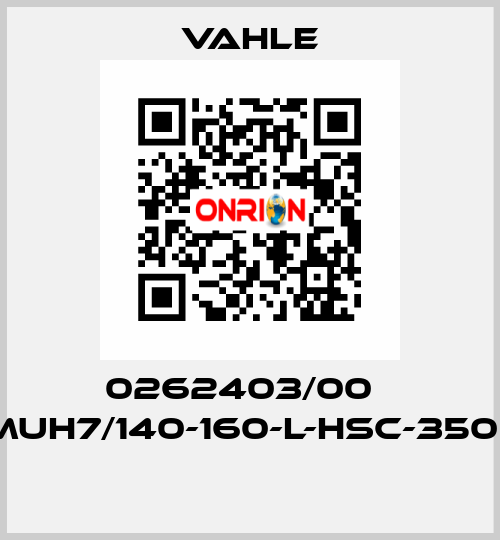 0262403/00    UE-MUH7/140-160-L-HSC-350(375)  Vahle