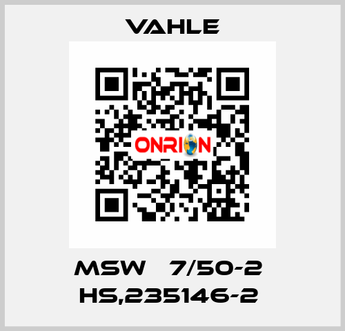 MSW   7/50-2  HS,235146-2  Vahle