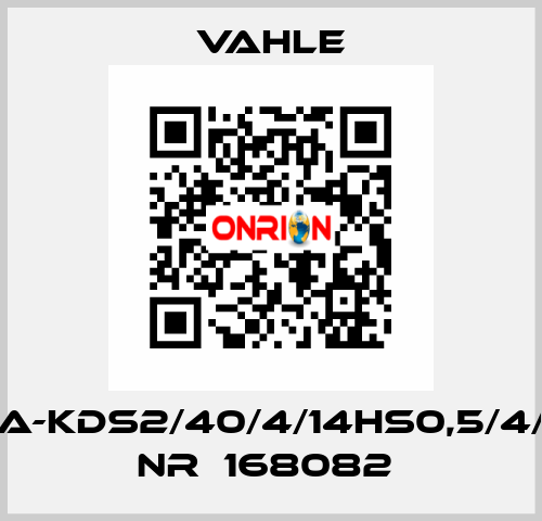 SA-KDS2/40/4/14HS0,5/4/4  NR：168082  Vahle