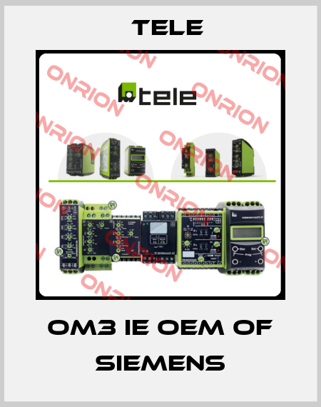 OM3 IE OEM of Siemens Tele