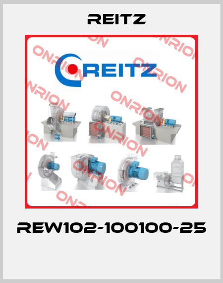 REW102-100100-25  Reitz
