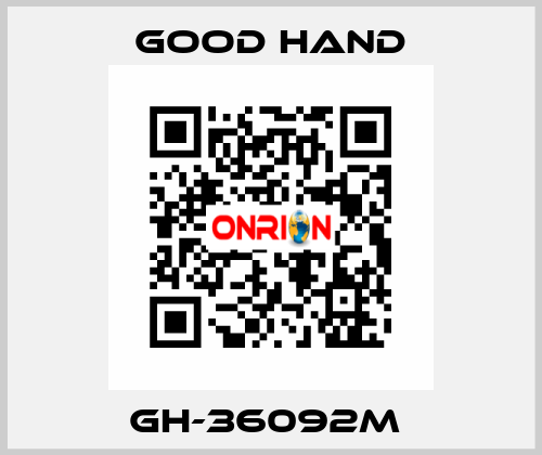 GH-36092M  Good Hand