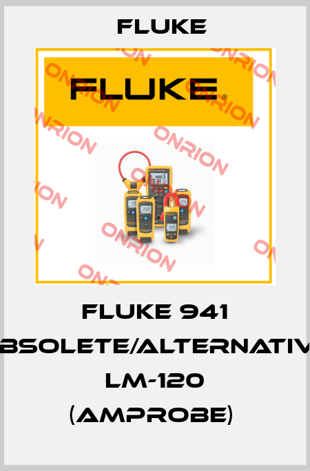 Fluke 941 obsolete/alternative LM-120 (Amprobe)  Fluke