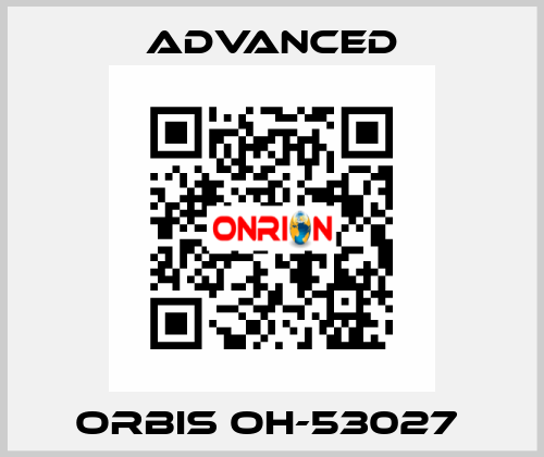 Orbis OH-53027  Advanced