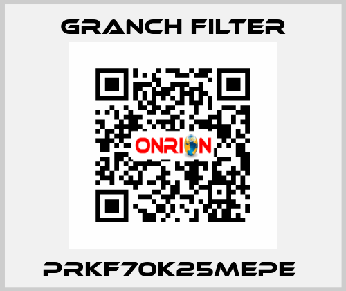 PRKF70K25MEPE  GRANCH FILTER