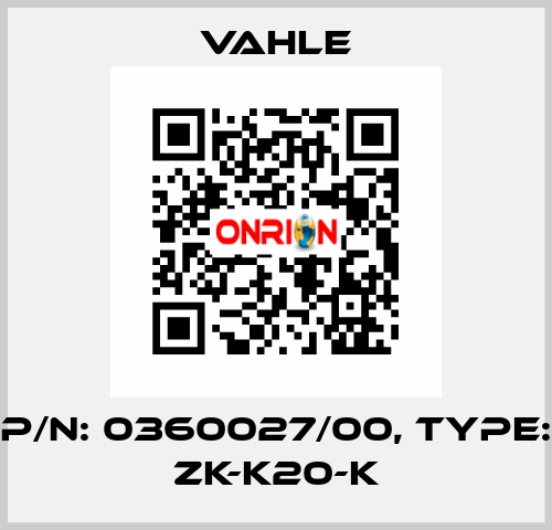 P/n: 0360027/00, Type: ZK-K20-K Vahle