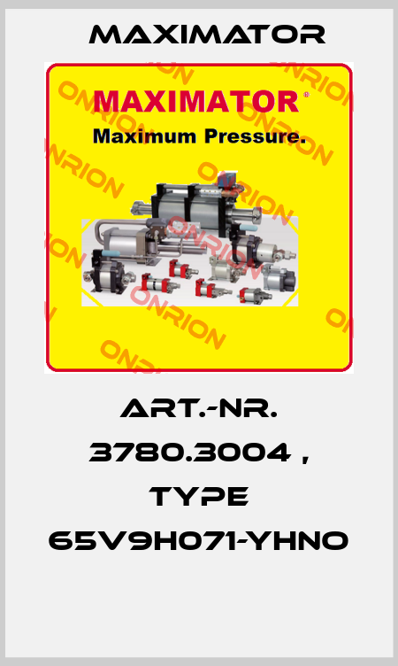 Art.-Nr. 3780.3004 , type 65V9H071-YHNO  Maximator