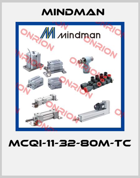 MCQI-11-32-80M-TC  Mindman