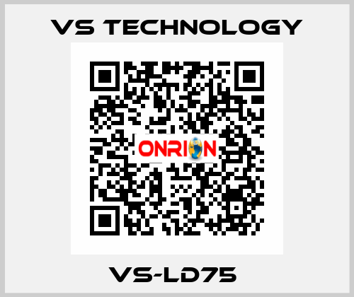 VS-LD75  VS Technology