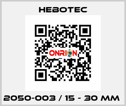 2050-003 / 15 - 30 mm  HEBOTEC