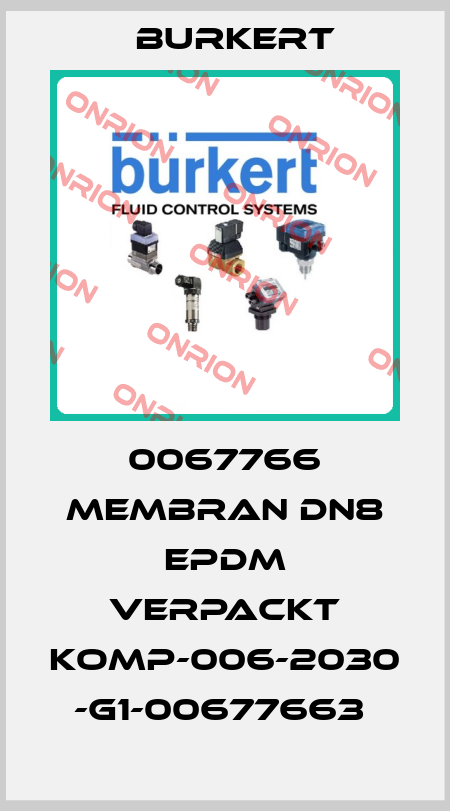 0067766 MEMBRAN DN8 EPDM VERPACKT KOMP-006-2030 -G1-00677663  Burkert