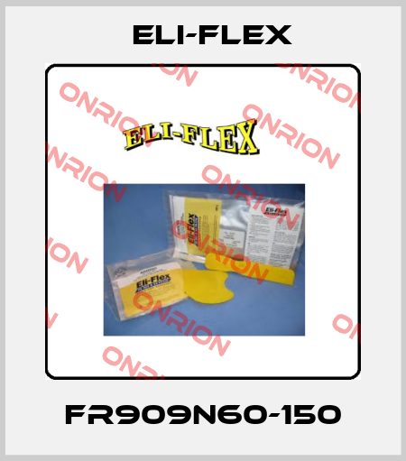 FR909N60-150 Eli-Flex