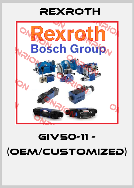 GIV50-11 - (OEM/customized)  Rexroth