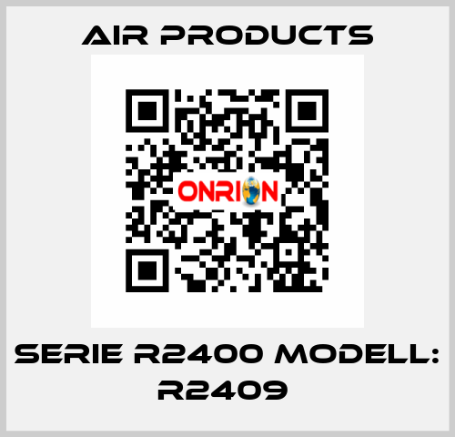 Serie R2400 Modell: R2409  AIR PRODUCTS