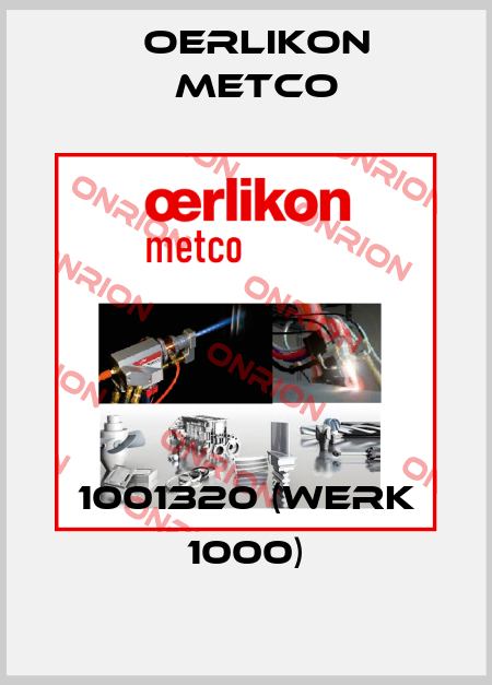 1001320 (Werk 1000) Oerlikon Metco
