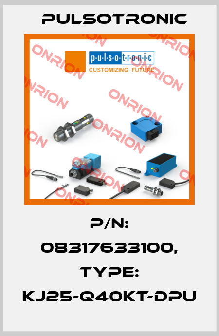 p/n: 08317633100, Type: KJ25-Q40KT-DPU Pulsotronic