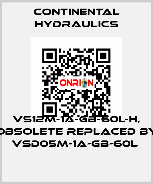 VS12M-1A-GB-60L-H, obsolete replaced by VSD05M-1A-GB-60L  Continental Hydraulics