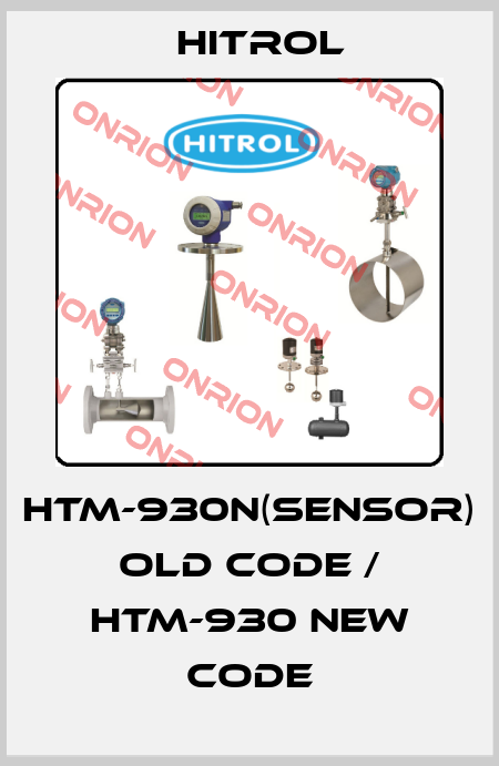 HTM-930N(SENSOR) old code / HTM-930 new code Hitrol