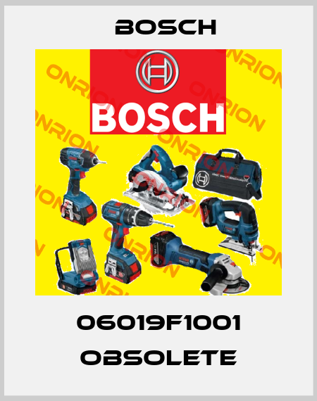 06019F1001 obsolete Bosch