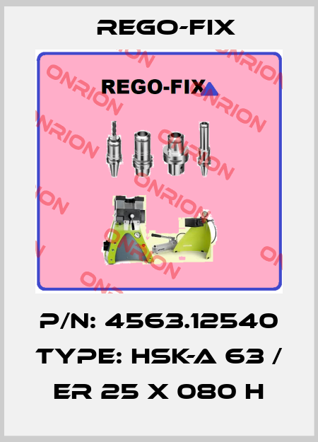 P/N: 4563.12540 Type: HSK-A 63 / ER 25 x 080 H Rego-Fix